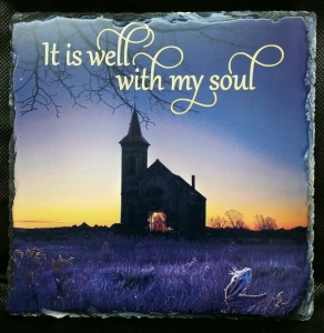 It Is Well with My Soul 7"x 7" Slate 