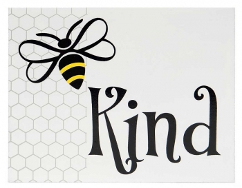 Wooden Bee Kind Sign
5" x 4"